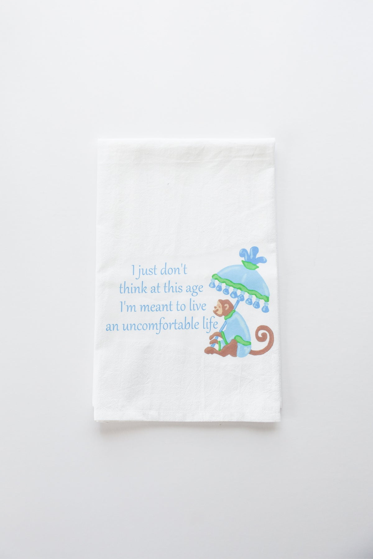 An Uncomfortable Life Tea Towel